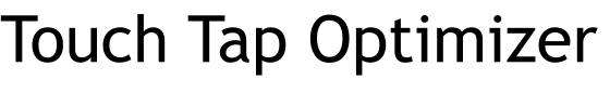 Touch Tap Optimizer